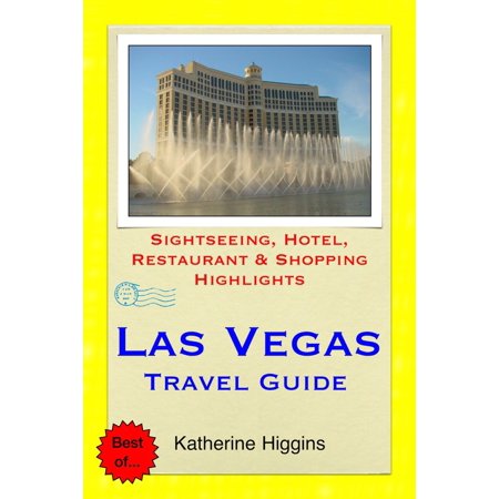 Las Vegas, Nevada Travel Guide - Sightseeing, Hotel, Restaurant & Shopping Highlights (Illustrated) - (Best Asian Fusion Restaurants Las Vegas)