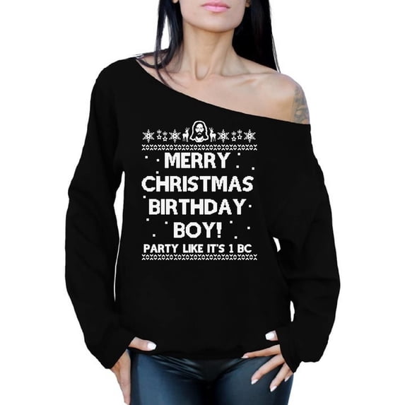 Awkward Styles Merry Christmas Birthday Boy Christmas Sweatshirt Off the Shoulder Sweatshirt Sweater Jesus Christian Gift Off the Shoulder Top Slouchy Oversized Sweatshirt Family Holiday Sweater