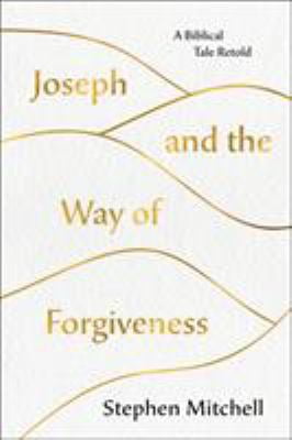 Pre-Owned Joseph and the Way of Forgiveness: A Story about Letting Go (Hardcover) 1250237521 9781250237521