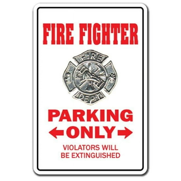 SignMission  12 x 8 in. Fire Fighter Novelty Sign