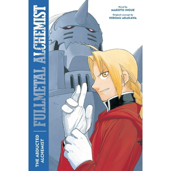 Fullmetal Alchemist (Novel) Fullmetal Alchemist: The Abducted Alchemist, Book 2, (Paperback)