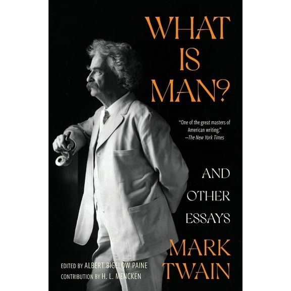 What Is Man? and Other Essays (Warbler Classics Annotated Edition), (Paperback)