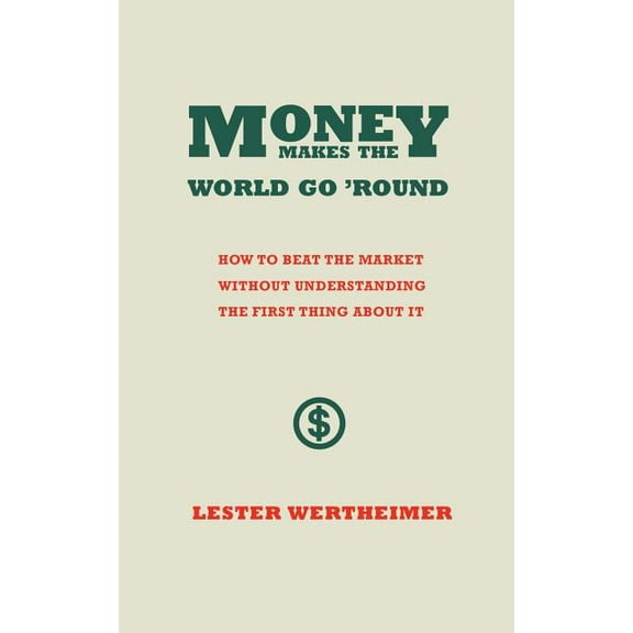 Money Makes the World Go Round