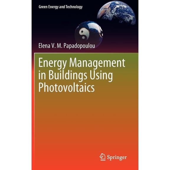 Green Energy and Technology Energy Management in Buildings Using Photovoltaics, (Hardcover)