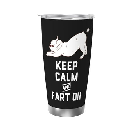 

French Bulldog Keep Calm And Fart On 20 Oz Water Bottle Insulated Tumblers Stainless Steel Cups Double Wall Tumbler with Lid