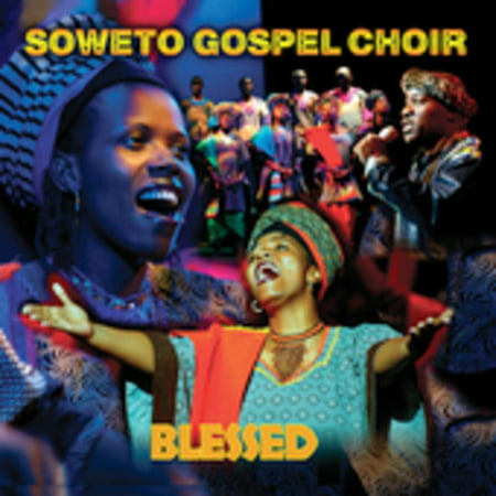 Soweto Gospel Choir - Blessed [CD]