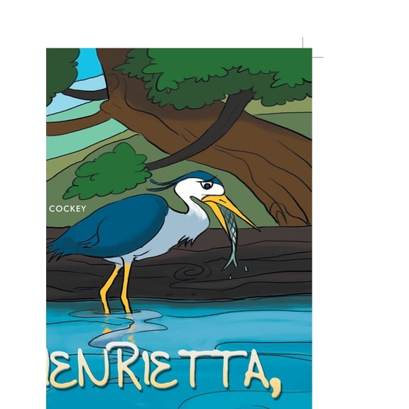 Henrietta The Heron, (Paperback)
