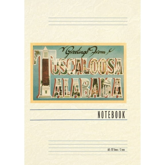 Vintage Lined Notebook Greetings from Tuscaloosa (Paperback)