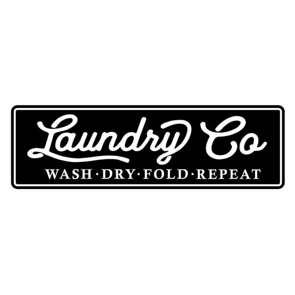 Laundry Co Wash Dry Fold Repeat - Home Decor Wall Sign : Black with White 24" x 7"