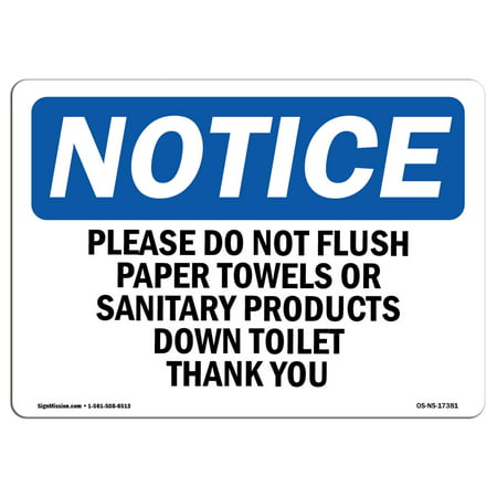 OSHA Notice Sign - Please Do Not Flush Paper Towels Or Sanitary | Choose from: Aluminum, Rigid Plastic or Vinyl Label Decal | Protect Your Business, Work Site, Warehouse & Shop Area |  Made in the (Best Name For Sanitary Shop)