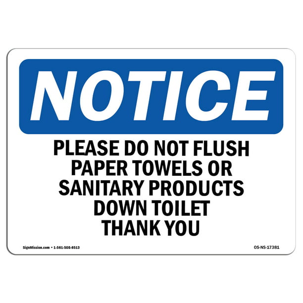 OSHA Notice - Please Do Not Flush Paper Towels Or Sanitary Sign | Heavy ...