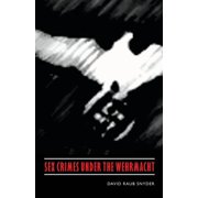 Studies in War, Society, and the Military: Sex Crimes under the Wehrmacht (Paperback)