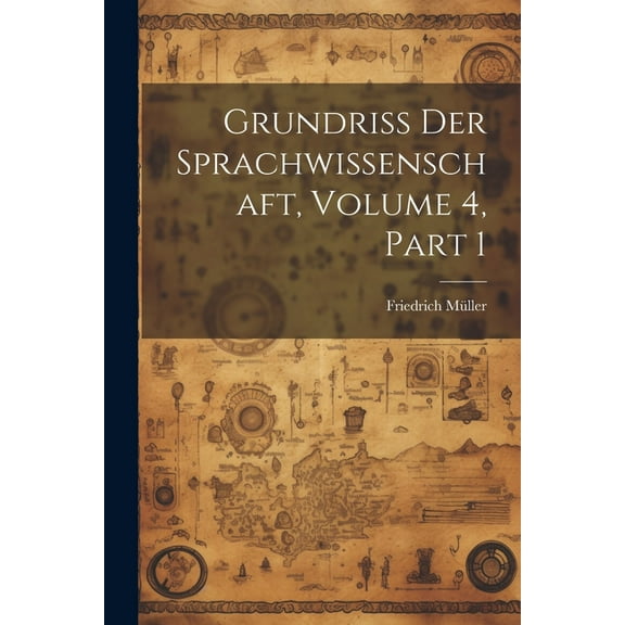 Grundriss Der Sprachwissenschaft, Volume 4, part 1 (Paperback)