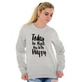 thumbnail image 5 of Perfect Day Happy Inspiring Happiness Women Crewneck Sweatshirt Brisco Brands X, 5 of 6