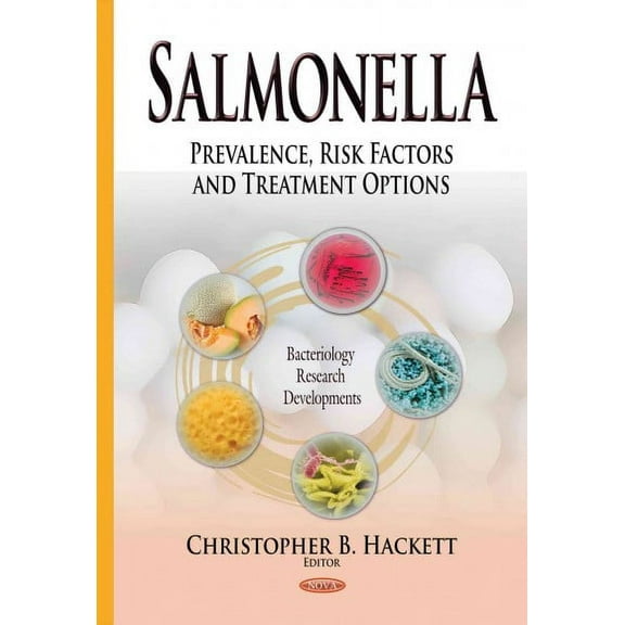 Salmonella : Prevalence, Risk Factors and Treatment Options