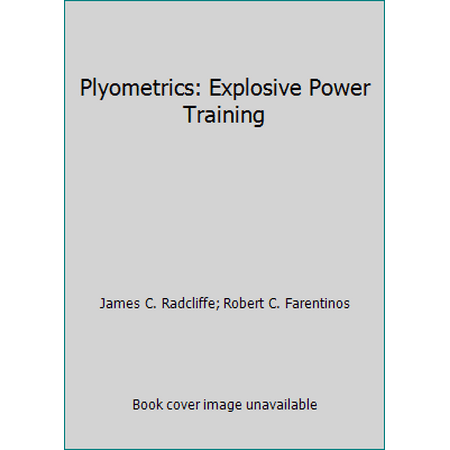 Plyometrics: Explosive Power Training [Paperback - Used]