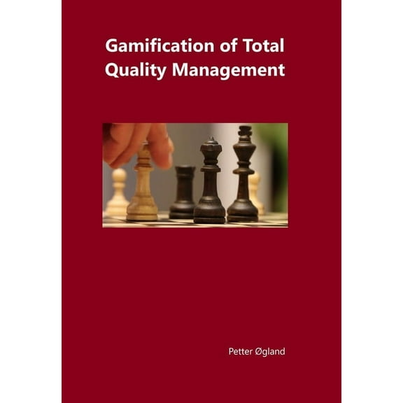 Gamification of Total Quality Management, (Hardcover)