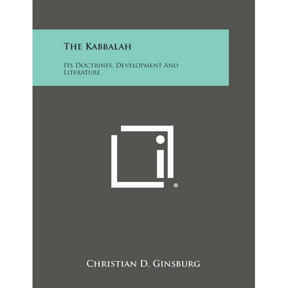 The Kabbalah: Its Doctrines, Development and Literature, (Paperback)