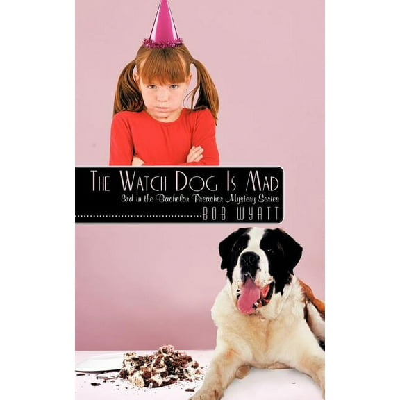 Watch Dog Is Mad