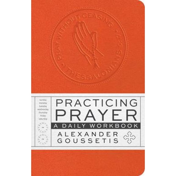 Pre-Owned Practicing Prayer: A Daily Workbook (Unknown) 1944967990 9781944967994