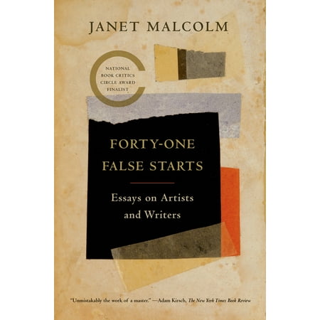 Forty-one False Starts : Essays on Artists and
