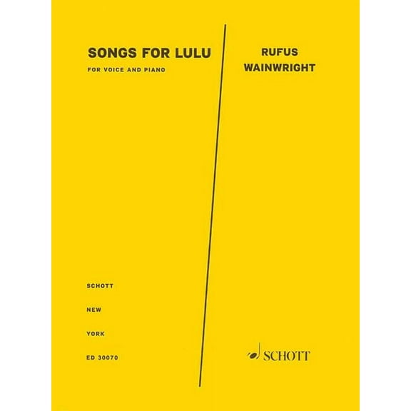 Songs for Lulu for Voice and Piano (Paperback) by Rufus Wainwright