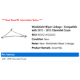thumbnail image 2 of Windshield Wiper Linkage - Compatible with 2011 - 2015 Chevy Cruze 2012 2013 2014, 2 of 2