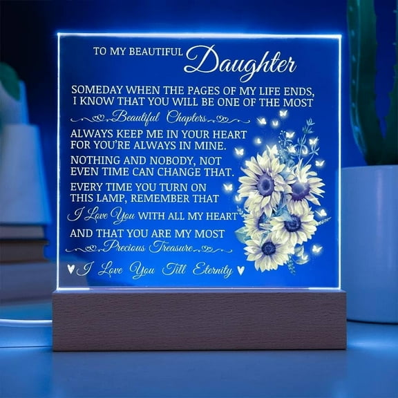 To My Beautiful Daughter Acrylic Plaque, Heartfelt Keepsake Gift for Daughter, Unique Sentimental Display, Unique Birthday Christmas Gift Idea for Daughter