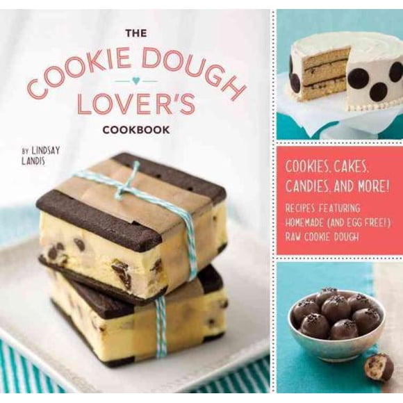 Livre de Recettes pour Amateurs de Pâte à Biscuits, Lindsay Landis Couverture Rigide