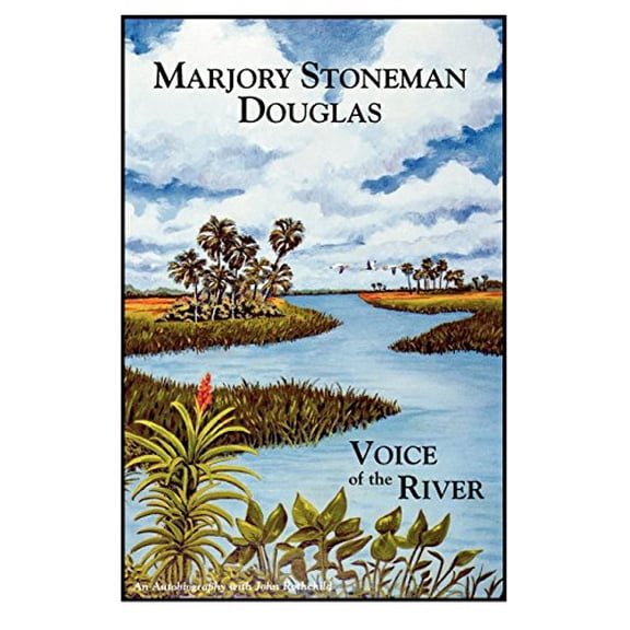 Pre-Owned Marjory Stoneman Douglas: Voice of the River (Hardcover) 0910923337 9780910923330