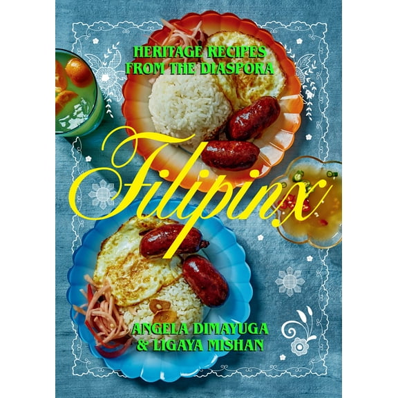Filipinx : Heritage Recipes from the Diaspora (Hardcover)