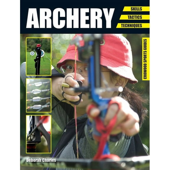 Archery : Skills. Tactics. Techniques (Paperback)