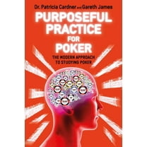 Purposeful Practice for Poker, (Paperback)