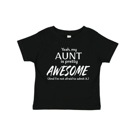 

Inktastic Yeah My Aunt is Pretty Awesome Gift Toddler Boy or Toddler Girl T-Shirt