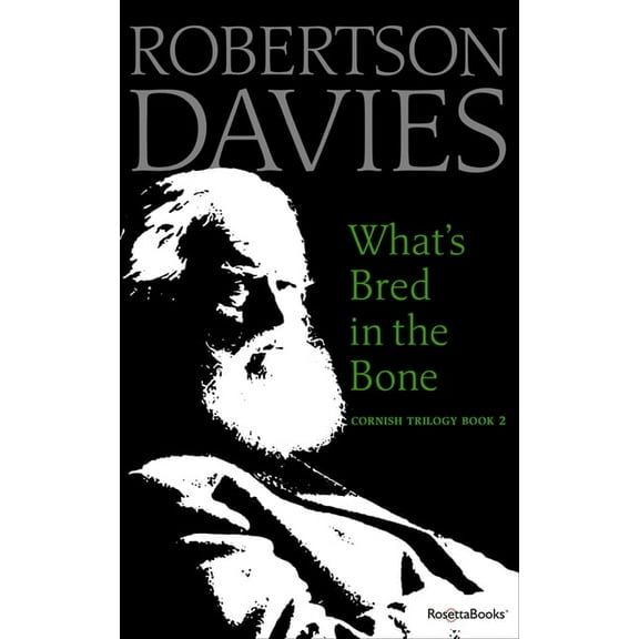 Cornish Trilogy What's Bred in the Bone, Book 2, (Paperback)