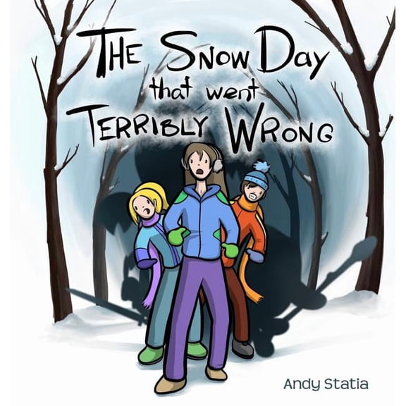 Worlds Within The Snow Day that went Terribly Wrong, Book 1, (Hardcover)