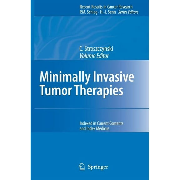 Recent Results in Cancer Research Minimally Invasive Tumor Therapies, Book 167, (Hardcover)