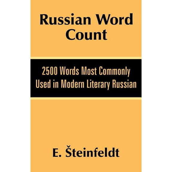 Russian Word Count: 2500 Words Most Commonly Used in Modern Literary Russian (Paperback)
