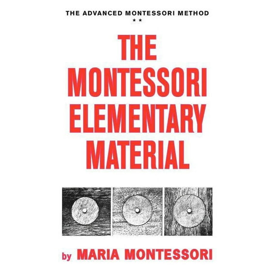 Advanced Montessori Method The Montessori Elementary Material, (Hardcover)