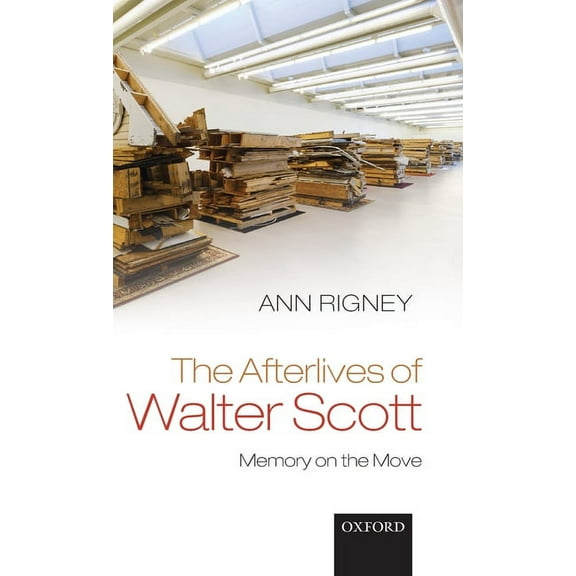 Afterlives of Walter Scott: Memory on the Move, (Hardcover)