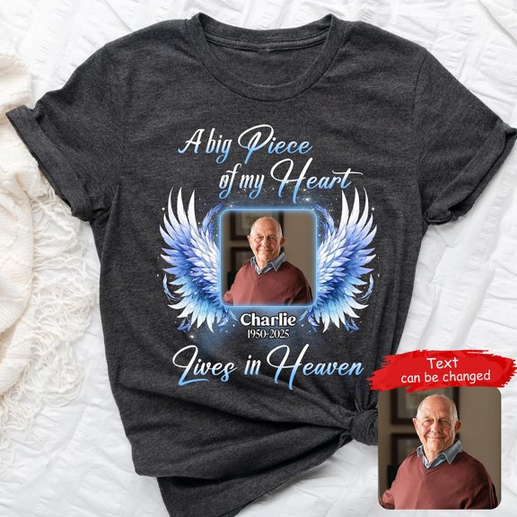 Tee Clo A Big Piece Of My Heart Lives In Heaven, In Loving Memory Family Loss Memorial Shirt Heaven Shirt Remembrance Tee All Size S-5XL, Full Size S-5XL