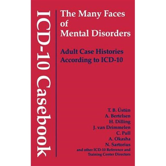 Pre-Owned ICD-10 Casebook: The Many Faces of Mental Disorders--Adult Case Histories According to ICD-10 (Hardcover)