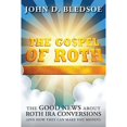 thumbnail image 1 of Pre-Owned The Gospel of Roth: The Good News about Roth IRA Conversions (and the Changes That Can Make You (Hardcover) by John D Bledsoe, 1 of 1