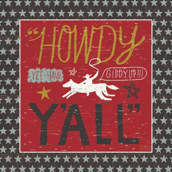 Art.com Southern Pride Howdy Yall Art Print by Michael Mullan, 16" x 16"