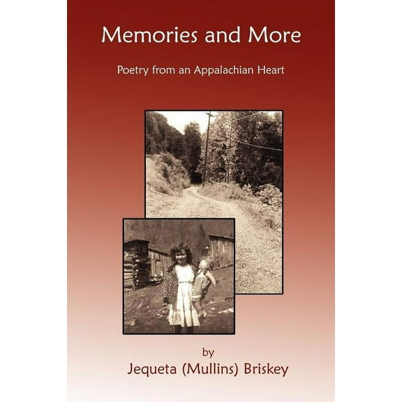 Memories and More: Poetry from an Appalachian Heart