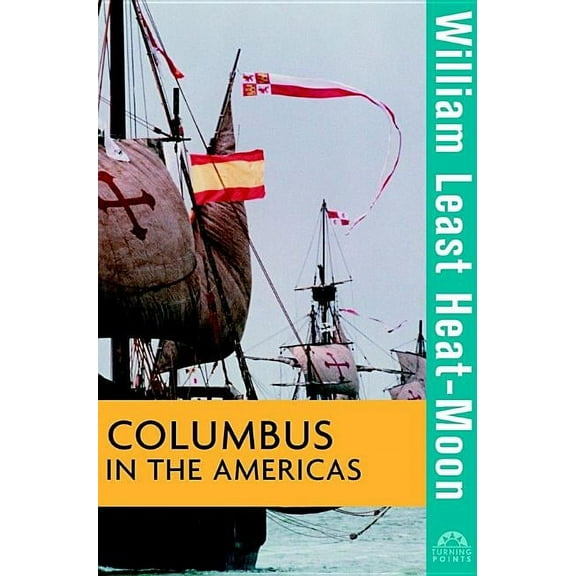 Turning Points in History Columbus in the Americas, Book 4, (Hardcover)