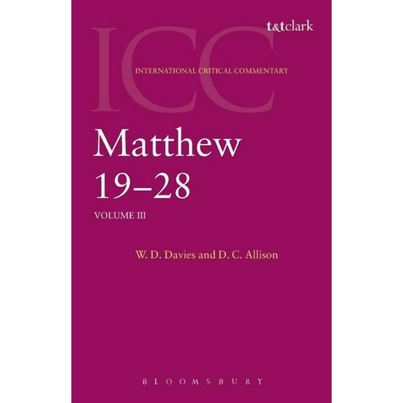 International Critical Commentary Matthew 19-28, Book VOLUM, (Paperback)