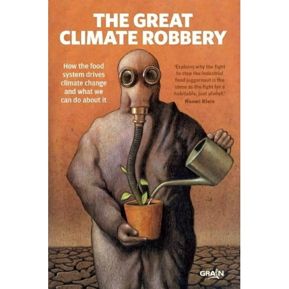 The Great Climate Robbery (Paperback)