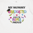 thumbnail image 4 of Inktastic My Mommy Graduated and I'm Super Proud Boys or Girls Baby T-Shirt, 4 of 5