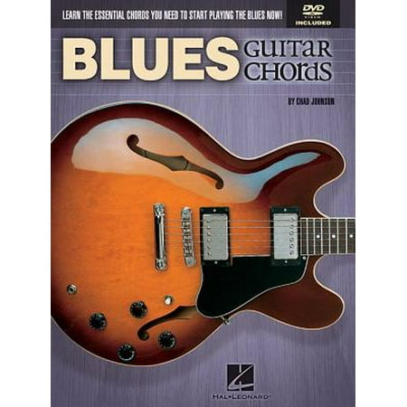 Blues Guitar Chords : Learn the Essential Chords You Need to Start Playing the Blues
